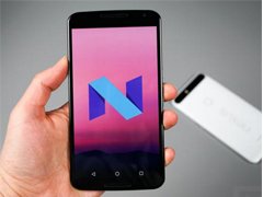 谷歌发第二版Android N 大幅提升3D性能